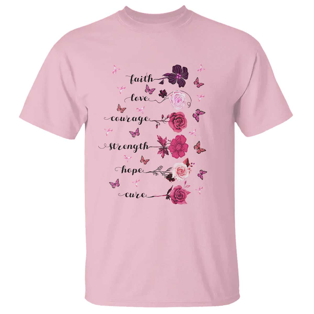 Breast Cancer Awareness T Shirt Faith Love Courage Strength Hope Cure Pink Flower Roses Butterfly - Wonder Print Shop