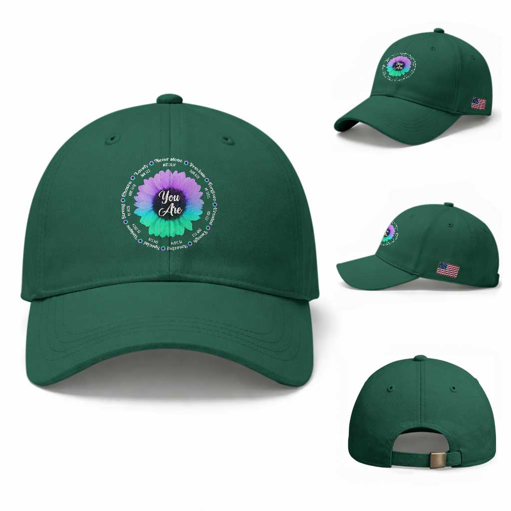 Suicide Prevention Awareness Baseball Cap You Are Never Alone Enough Amazing Special Strong Lovely Sunflower