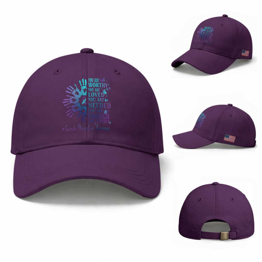 Suicide Prevention Awareness Baseball Cap You Are Worthy You Are Loved You Are Needed You Are Enough Hand Butterfly