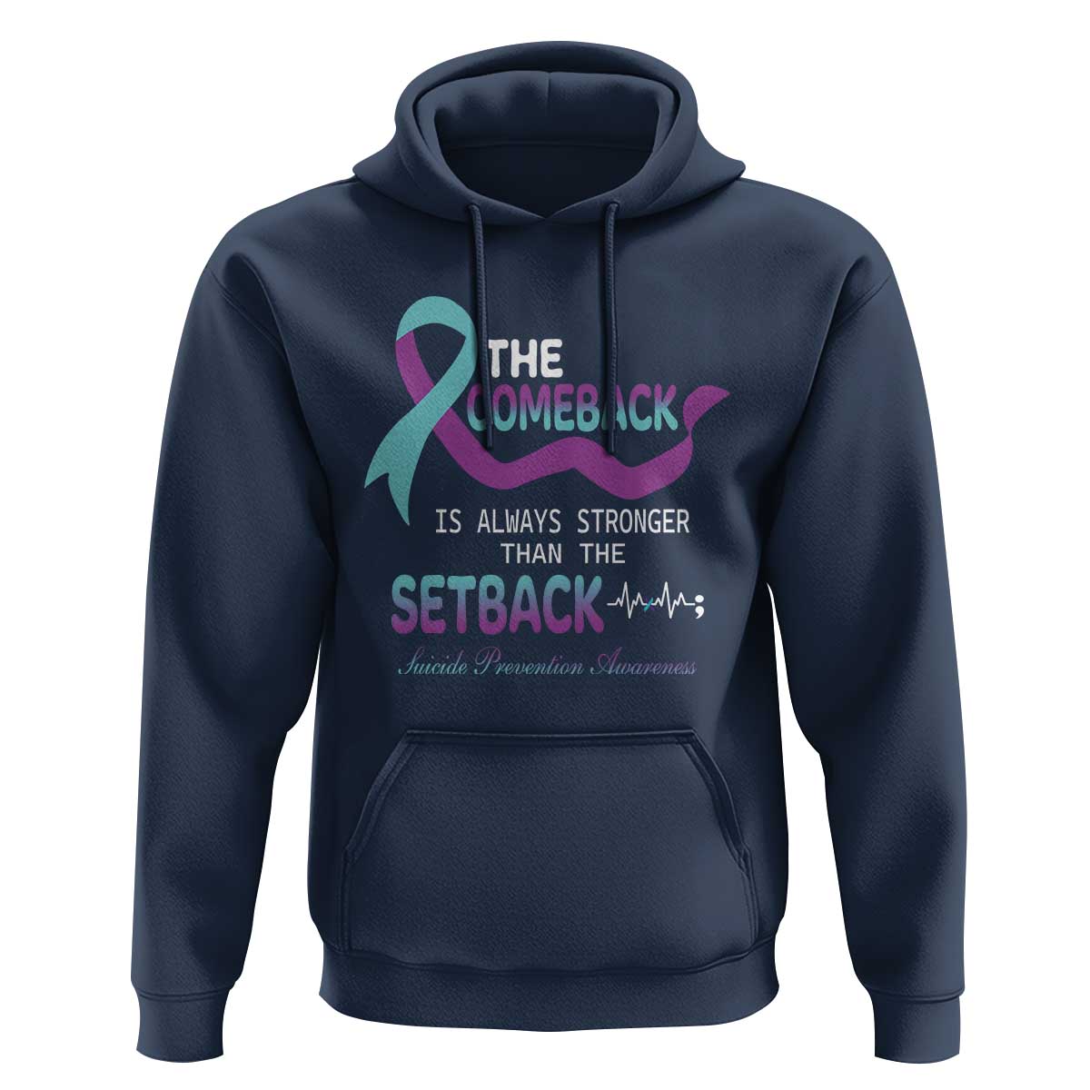 Suicide Prevention Awareness Hoodie The Comeback Is Always Stronger Than The Setback Heartbeat - Wonder Print Shop