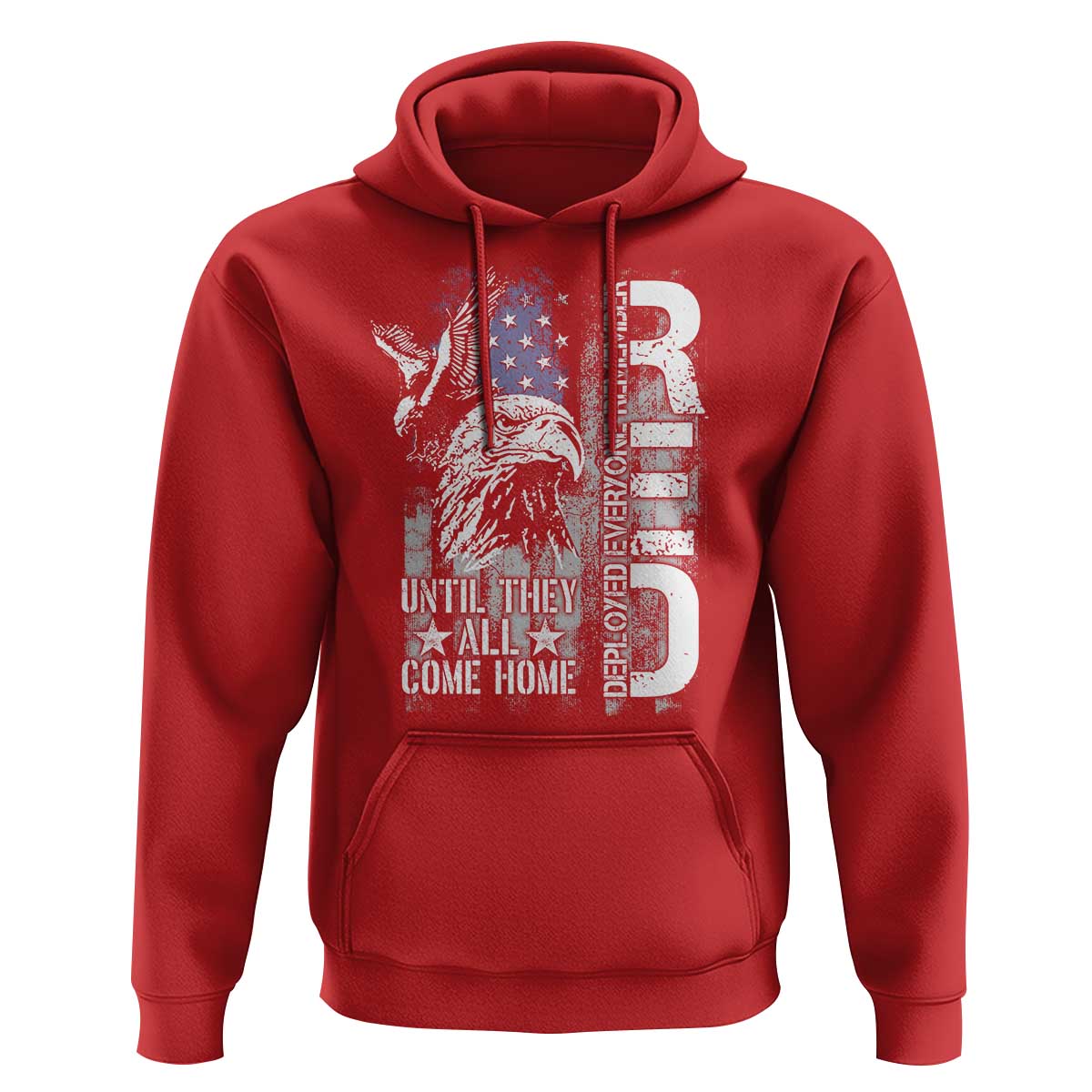 RED Friday Hoodie Remember Everyone Deployed Until They All Come Home Military Eagle USA Flag - Wonder Print Shop