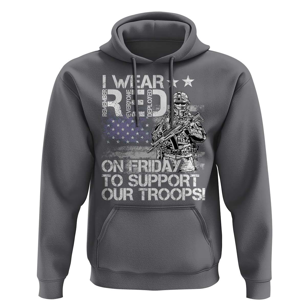 RED Fridays Hoodie I Wear Red On Friday To Support Our Troops Military American Flag