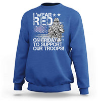 RED Fridays Sweatshirt I Wear Red On Friday To Support Our Troops Military American Flag - Wonder Print Shop