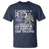 RED Fridays T Shirt I Wear Red On Friday To Support Our Troops Military American Flag - Wonder Print Shop