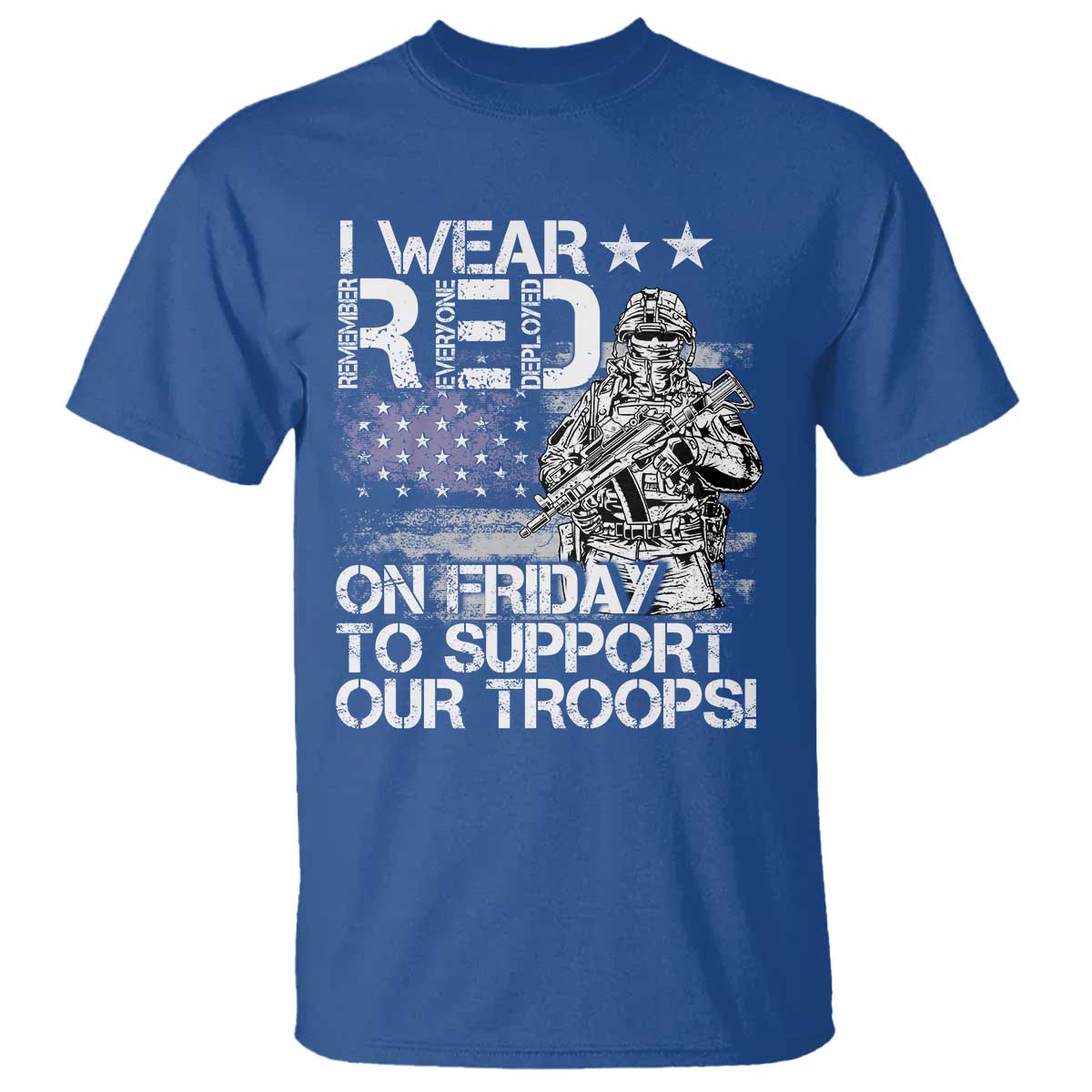 RED Fridays T Shirt I Wear Red On Friday To Support Our Troops Military American Flag - Wonder Print Shop
