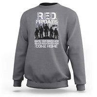 RED Fridays Sweatshirt Until My Brother And All Of America's Deployed Troops Come Home Military - Wonder Print Shop