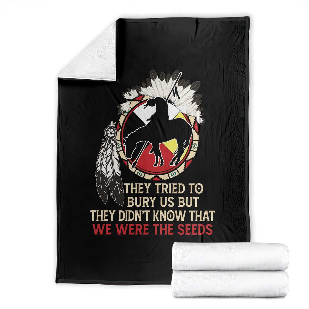 Native American Throw Blanket They Tried To Bury Us But They Didn't Know That Medicine Wheel - Wonder Print Shop