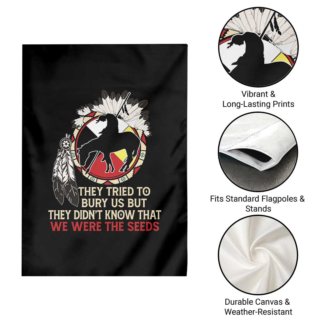 Native American Garden Flag They Tried To Bury Us But They Didn't Know That Medicine Wheel - Wonder Print Shop