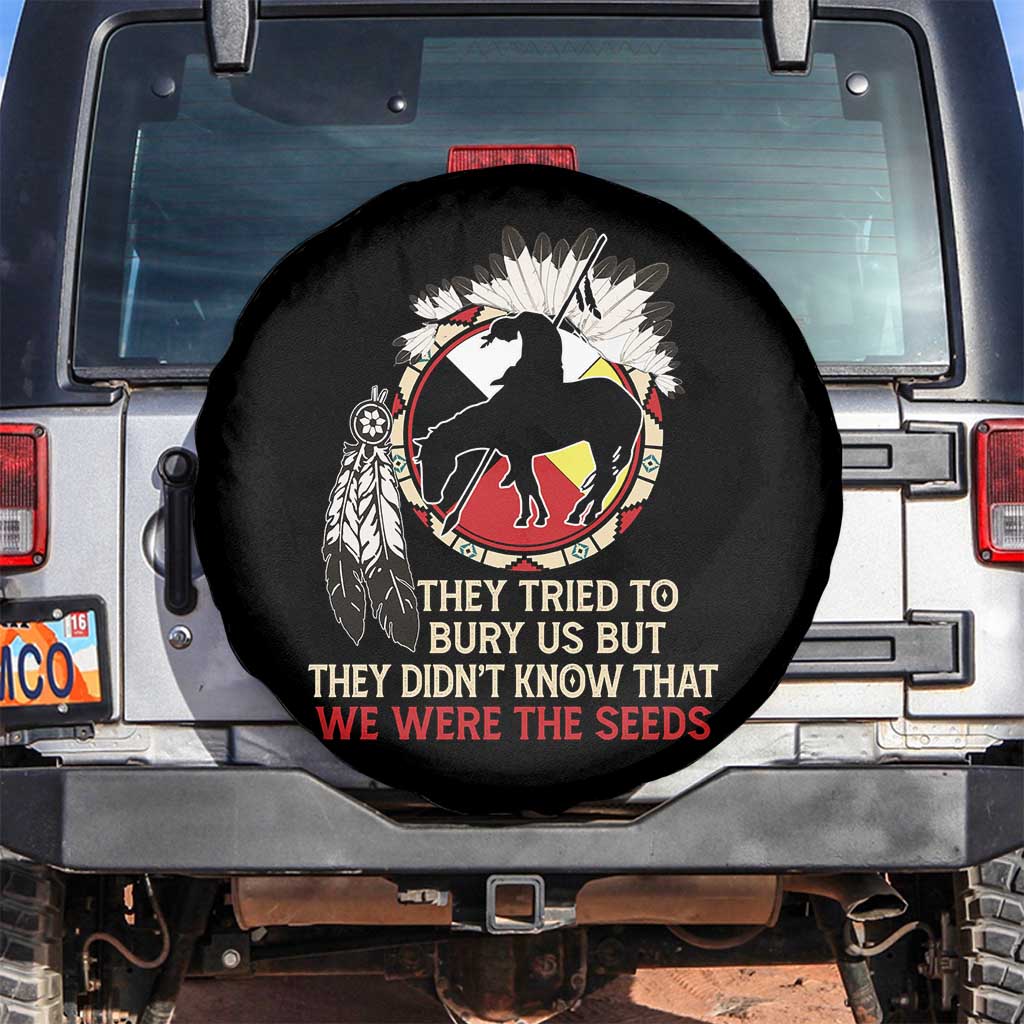Native American Spare Tire Cover They Tried To Bury Us But They Didn't Know That Medicine Wheel - Wonder Print Shop