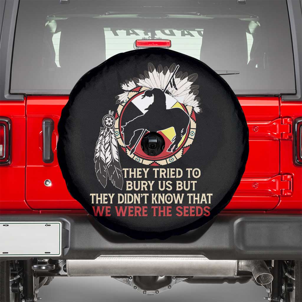 Native American Spare Tire Cover They Tried To Bury Us But They Didn't Know That Medicine Wheel - Wonder Print Shop