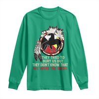 Native American Long Sleeve Shirt They Tried To Bury Us But They Didn't Know That Medicine Wheel - Wonder Print Shop