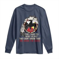 Native American Long Sleeve Shirt They Tried To Bury Us But They Didn't Know That Medicine Wheel - Wonder Print Shop
