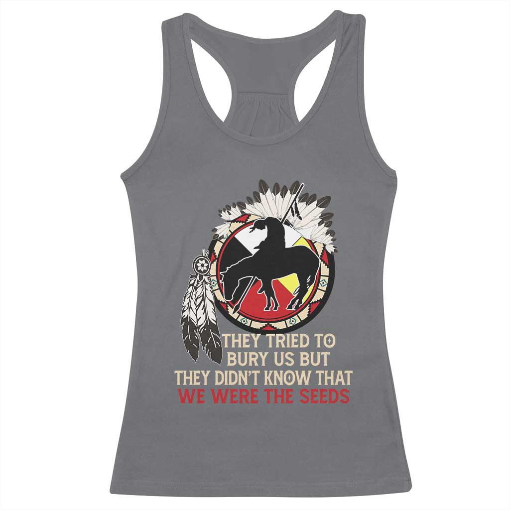 Native American Racerback Tank Top They Tried To Bury Us But They Didn't Know That Medicine Wheel - Wonder Print Shop