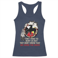 Native American Racerback Tank Top They Tried To Bury Us But They Didn't Know That Medicine Wheel - Wonder Print Shop