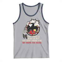 Native American Tank Top They Tried To Bury Us But They Didn't Know That Medicine Wheel - Wonder Print Shop