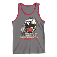 Native American Tank Top They Tried To Bury Us But They Didn't Know That Medicine Wheel - Wonder Print Shop