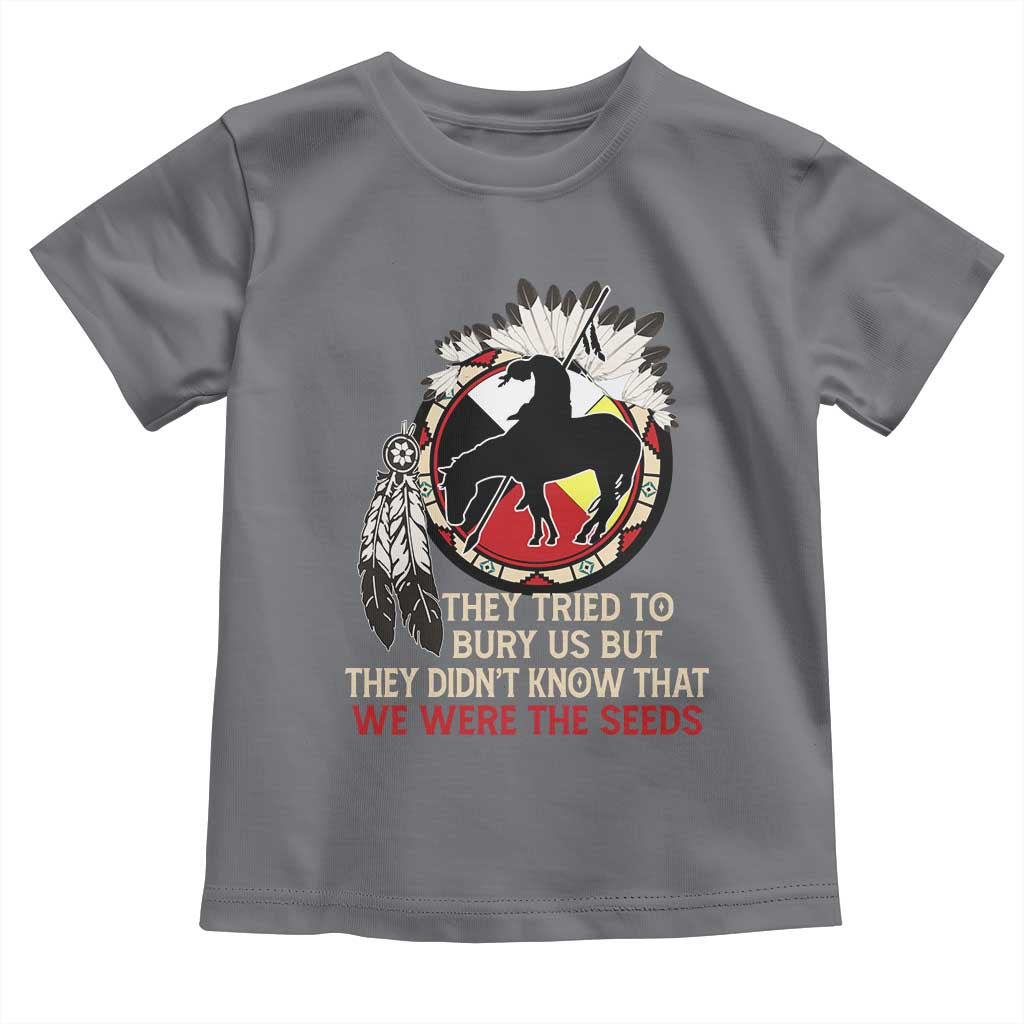 Native American Toddler T Shirt They Tried To Bury Us But They Didn't Know That Medicine Wheel - Wonder Print Shop