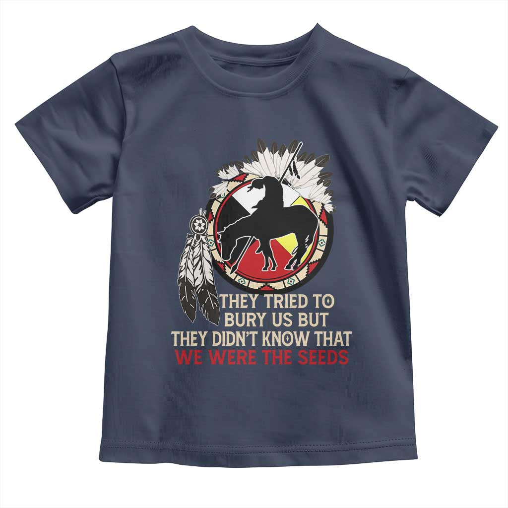 Native American Toddler T Shirt They Tried To Bury Us But They Didn't Know That Medicine Wheel - Wonder Print Shop