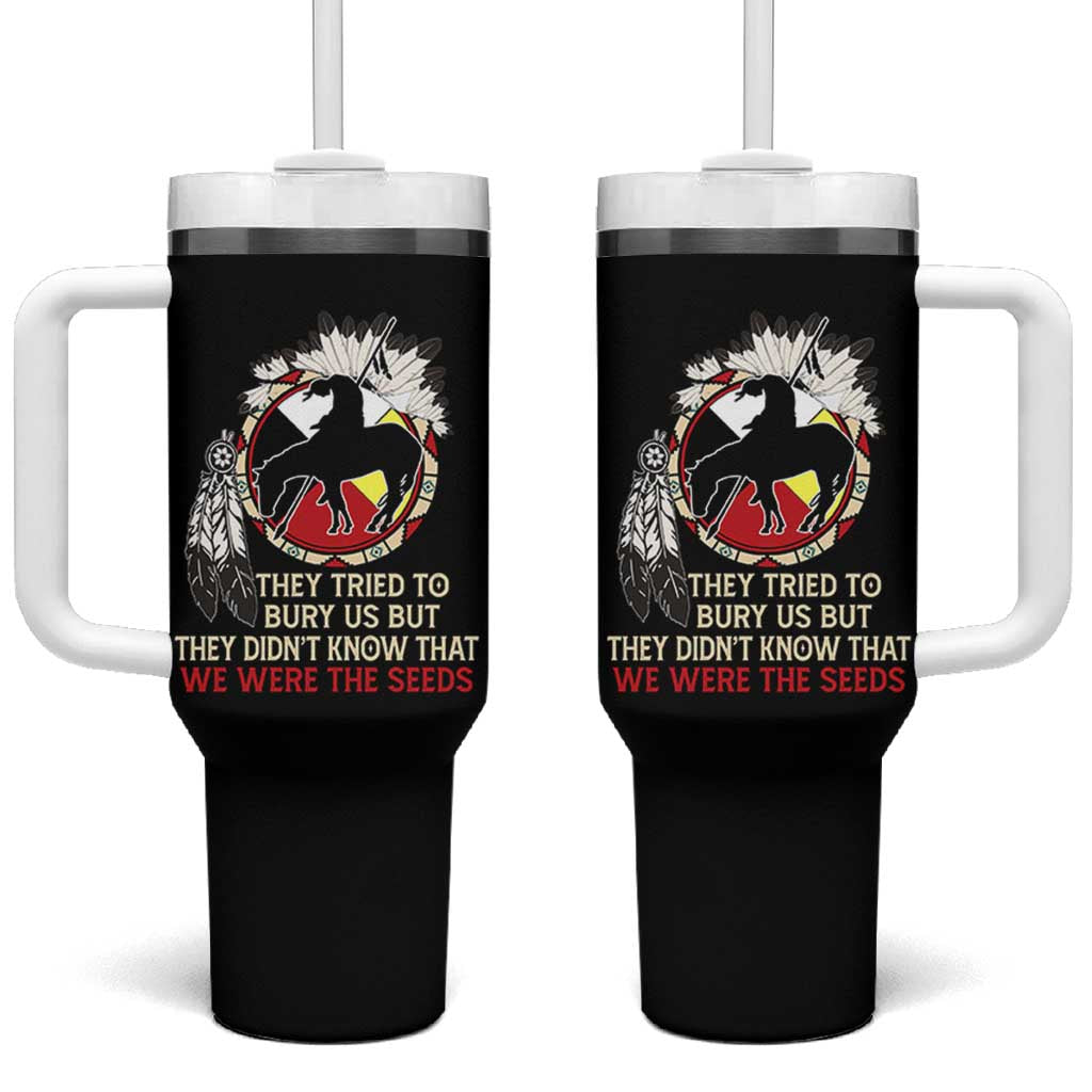 Native American Tumbler With Handle They Tried To Bury Us But They Didn't Know That Medicine Wheel - Wonder Print Shop