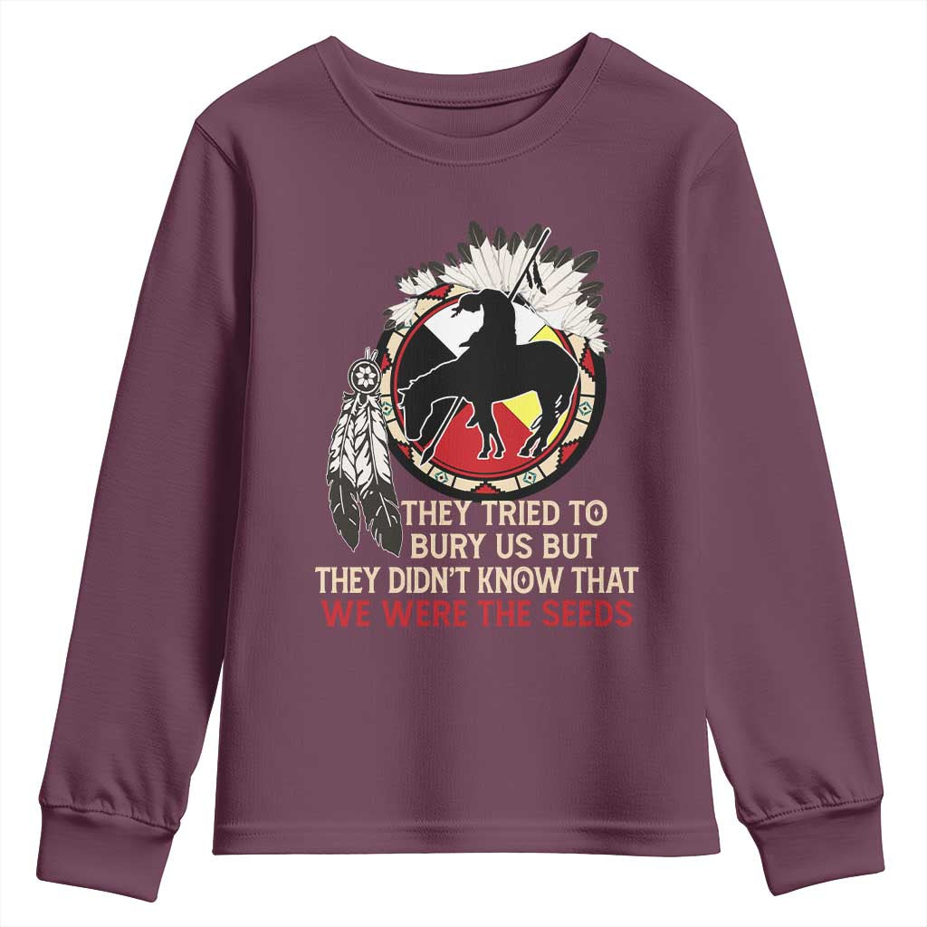 Native American Youth Sweatshirt They Tried To Bury Us But They Didn't Know That Medicine Wheel - Wonder Print Shop