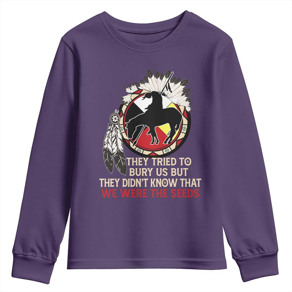 Native American Youth Sweatshirt They Tried To Bury Us But They Didn't Know That Medicine Wheel - Wonder Print Shop