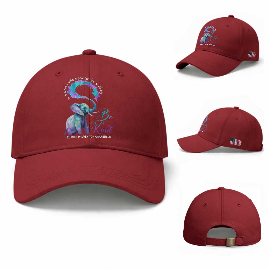Suicide Prevention Awareness Baseball Cap In A World Where You Can Be Anything Be Kind Elephant