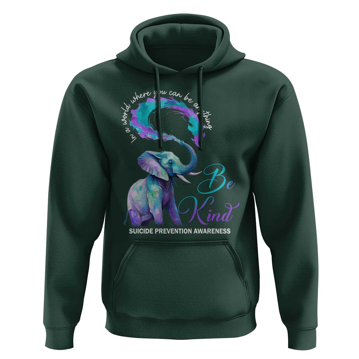 Suicide Prevention Awareness Hoodie In A World Where You Can Be Anything Be Kind Elephant - Wonder Print Shop