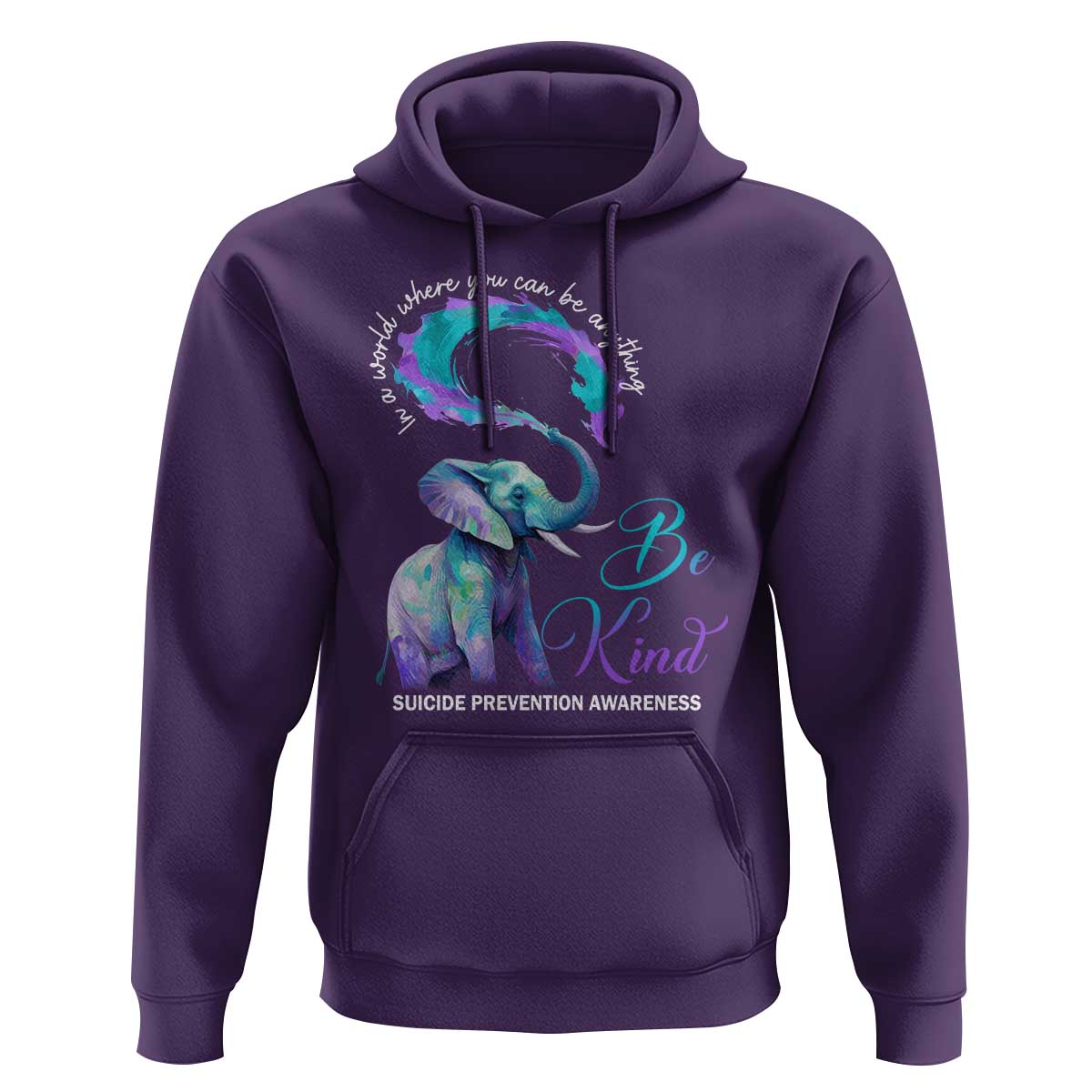 Suicide Prevention Awareness Hoodie In A World Where You Can Be Anything Be Kind Elephant - Wonder Print Shop