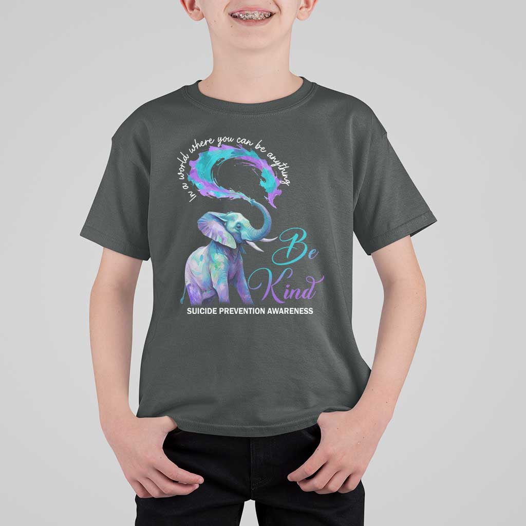 Suicide Prevention Awareness T Shirt For Kid In A World Where You Can Be Anything Be Kind Elephant - Wonder Print Shop