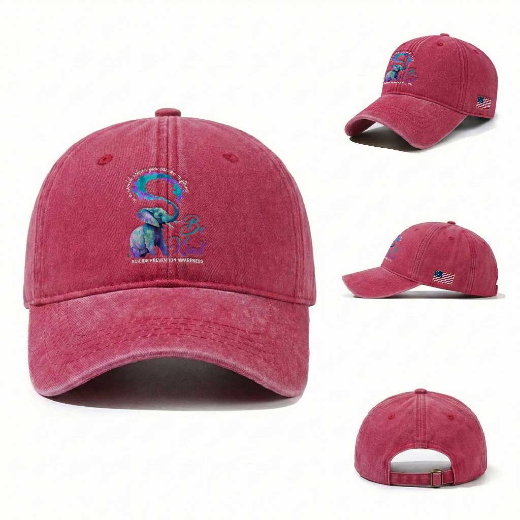 Suicide Prevention Awareness Washed Cotton Baseball Cap In A World Where You Can Be Anything Be Kind Elephant