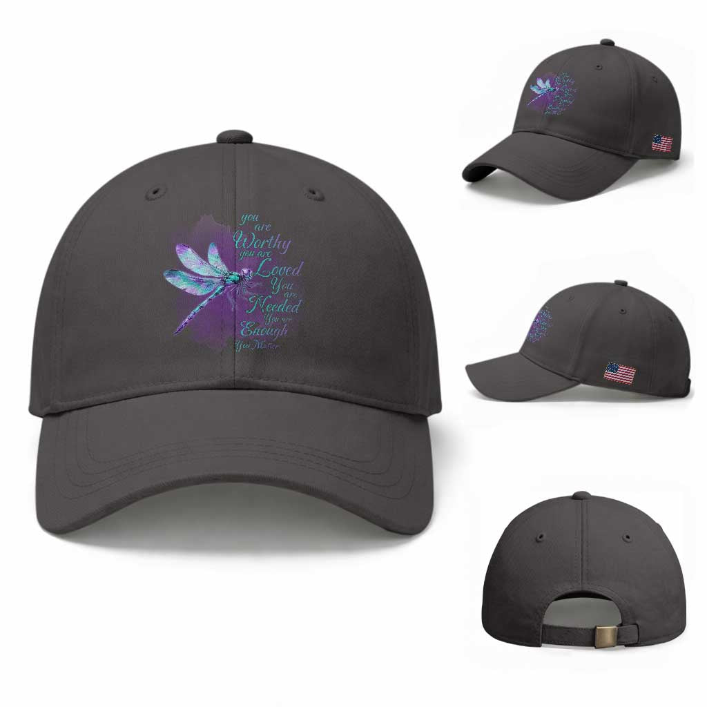 Suicide Prevention Awareness Baseball Cap You Are Worthy Loved Needed Enough Dragonfly