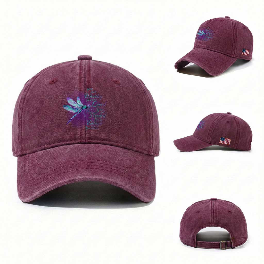 Suicide Prevention Awareness Washed Cotton Baseball Cap You Are Worthy Loved Needed Enough Dragonfly