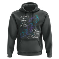 Suicide Prevention Awareness Hoodie I Have Time To Listen Your Life Matters Butterfly Holding Hand - Wonder Print Shop