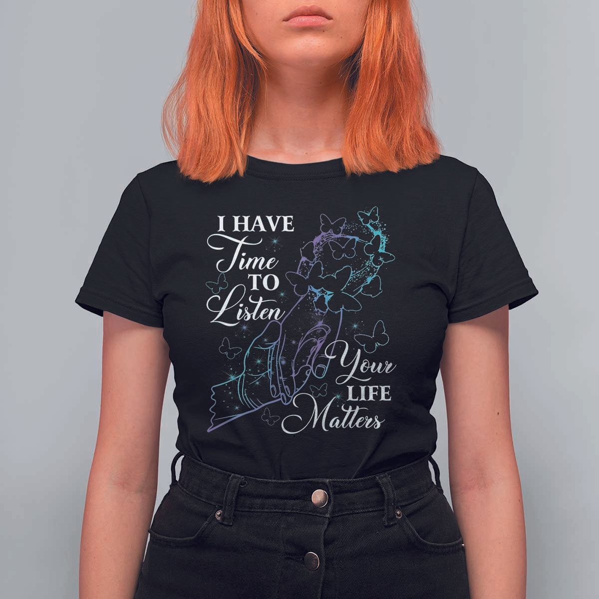 Suicide Prevention Awareness T Shirt For Women I Have Time To Listen Your Life Matters Butterfly Holding Hand - Wonder Print Shop