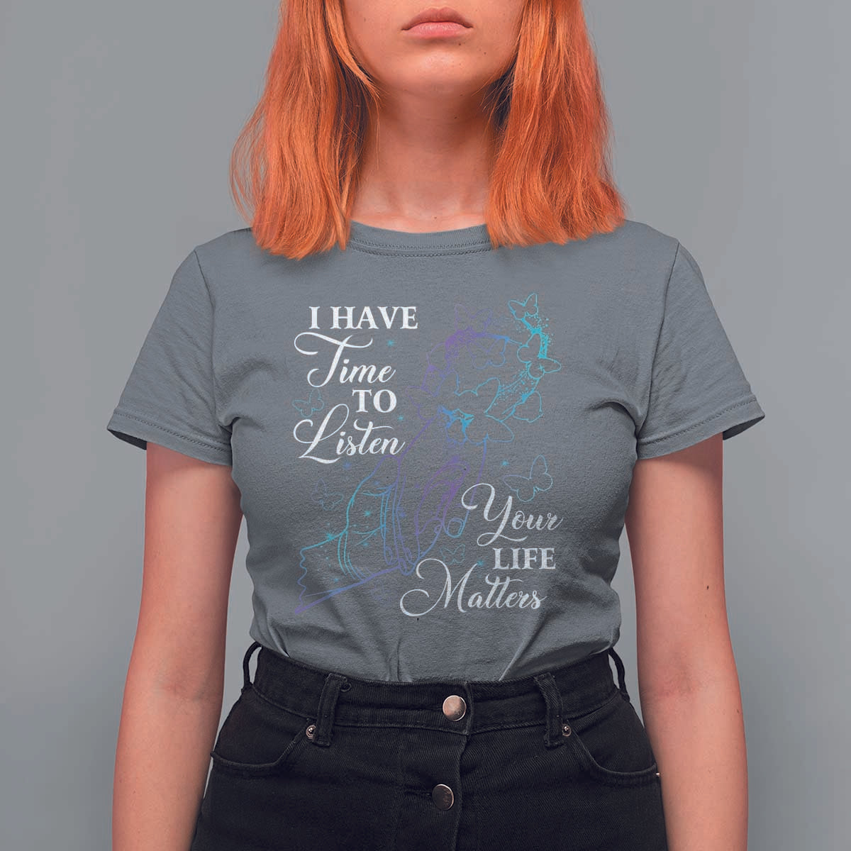 Suicide Prevention Awareness T Shirt For Women I Have Time To Listen Your Life Matters Butterfly Holding Hand - Wonder Print Shop