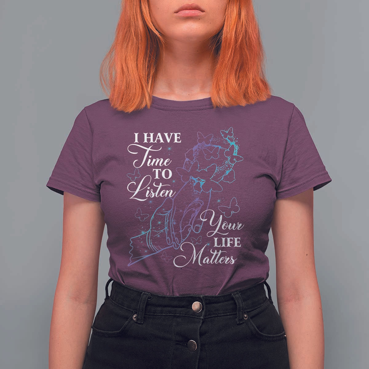 Suicide Prevention Awareness T Shirt For Women I Have Time To Listen Your Life Matters Butterfly Holding Hand - Wonder Print Shop