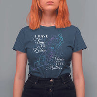 Suicide Prevention Awareness T Shirt For Women I Have Time To Listen Your Life Matters Butterfly Holding Hand - Wonder Print Shop
