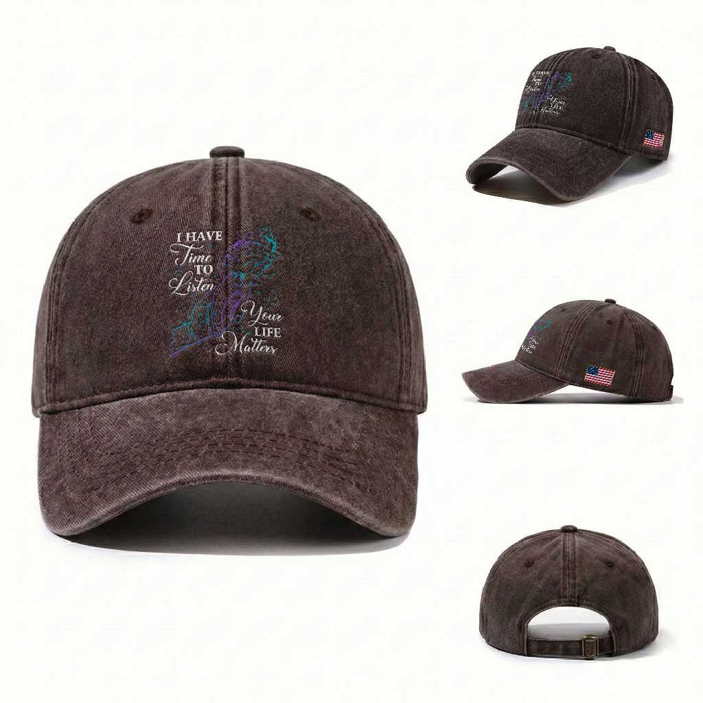 Suicide Prevention Awareness Washed Cotton Baseball Cap I Have Time To Listen Your Life Matters Butterfly Holding Hand