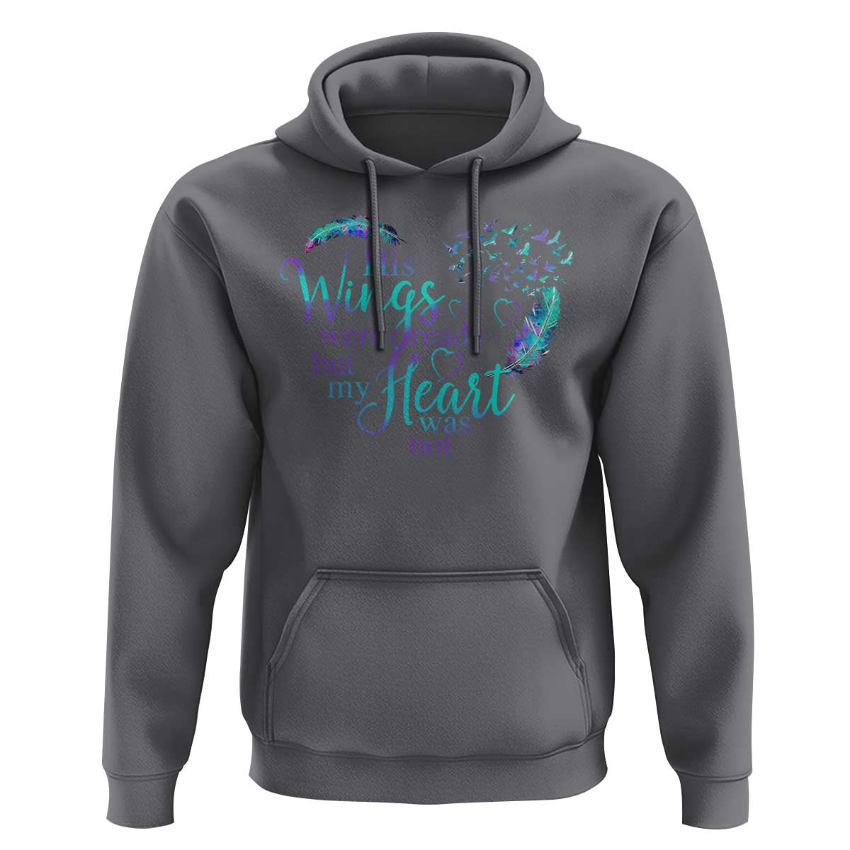 Suicide Prevention Awareness Hoodie His Wings Were Ready But My Heart Was Not Feathers - Wonder Print Shop