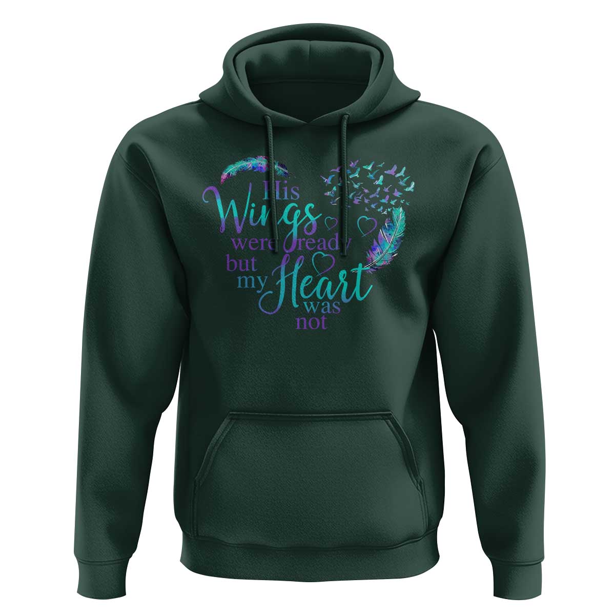 Suicide Prevention Awareness Hoodie His Wings Were Ready But My Heart Was Not Feathers - Wonder Print Shop