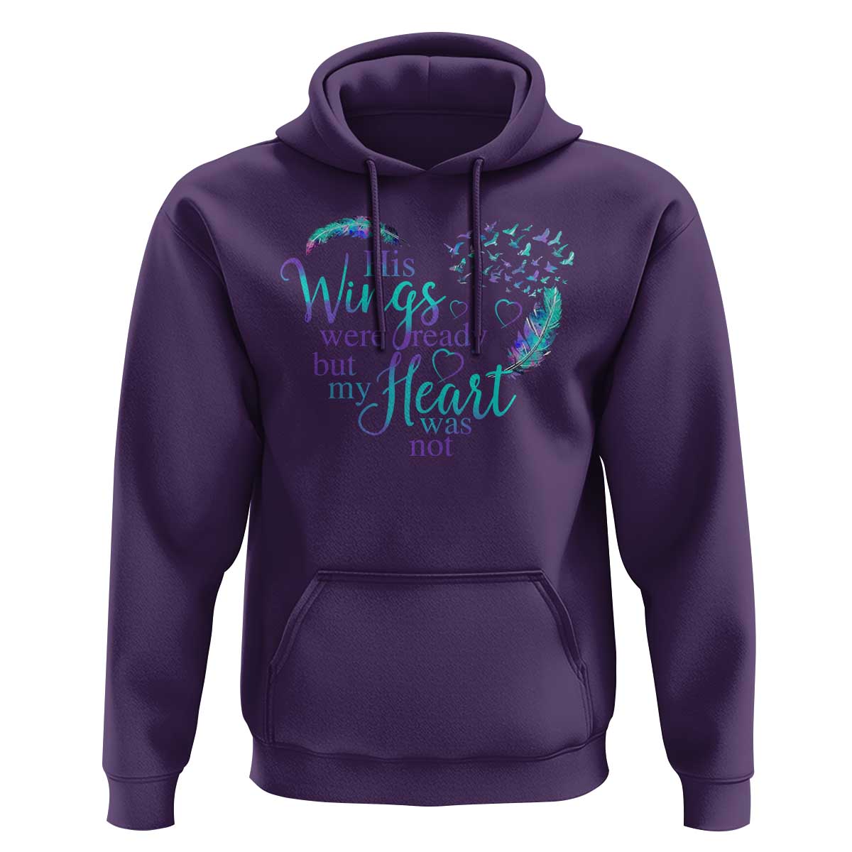 Suicide Prevention Awareness Hoodie His Wings Were Ready But My Heart Was Not Feathers - Wonder Print Shop
