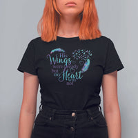 Suicide Prevention Awareness T Shirt For Women His Wings Were Ready But My Heart Was Not Feathers - Wonder Print Shop