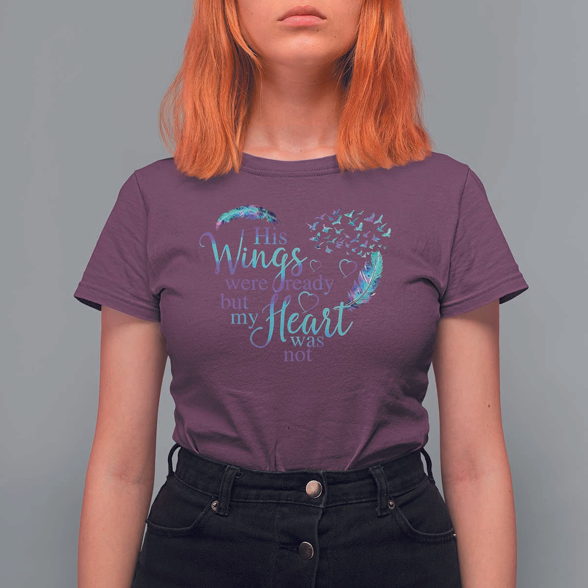 Suicide Prevention Awareness T Shirt For Women His Wings Were Ready But My Heart Was Not Feathers - Wonder Print Shop