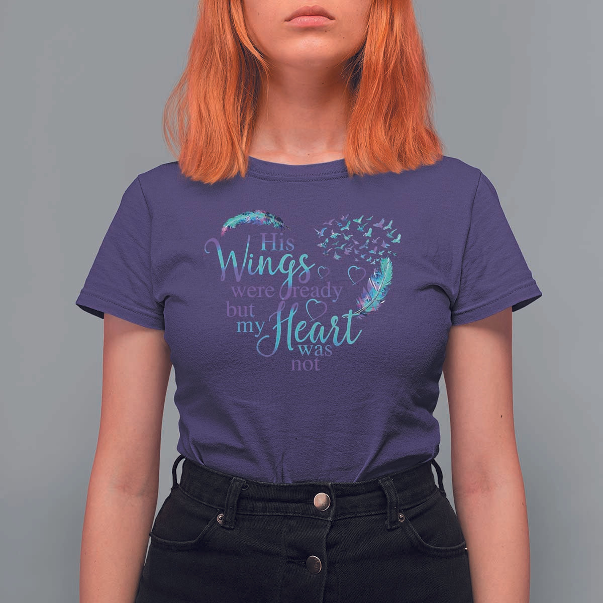 Suicide Prevention Awareness T Shirt For Women His Wings Were Ready But My Heart Was Not Feathers - Wonder Print Shop