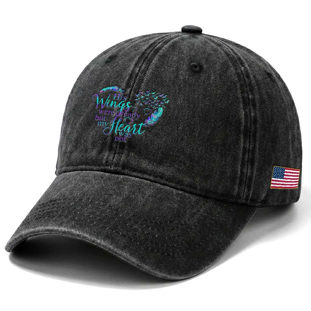 Suicide Prevention Awareness Washed Cotton Baseball Cap His Wings Were Ready But My Heart Was Not Feathers