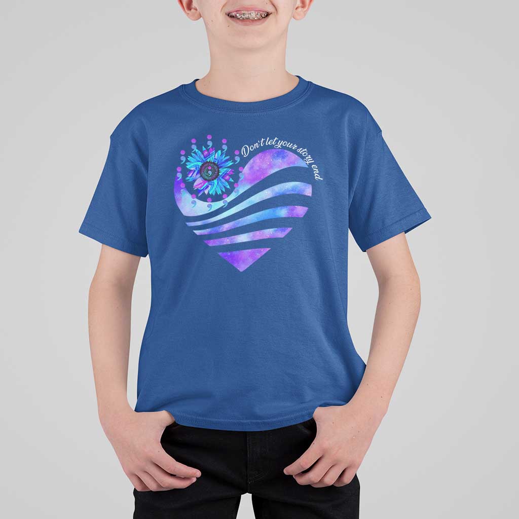 Suicide Prevention Awareness T Shirt For Kid Don't Let Your Story End Heart Semicolon Sunflower - Wonder Print Shop