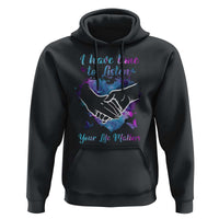 Suicide Prevention Awareness Hoodie I Have Time To Listen Your Life Matters Heart Holding Hand - Wonder Print Shop