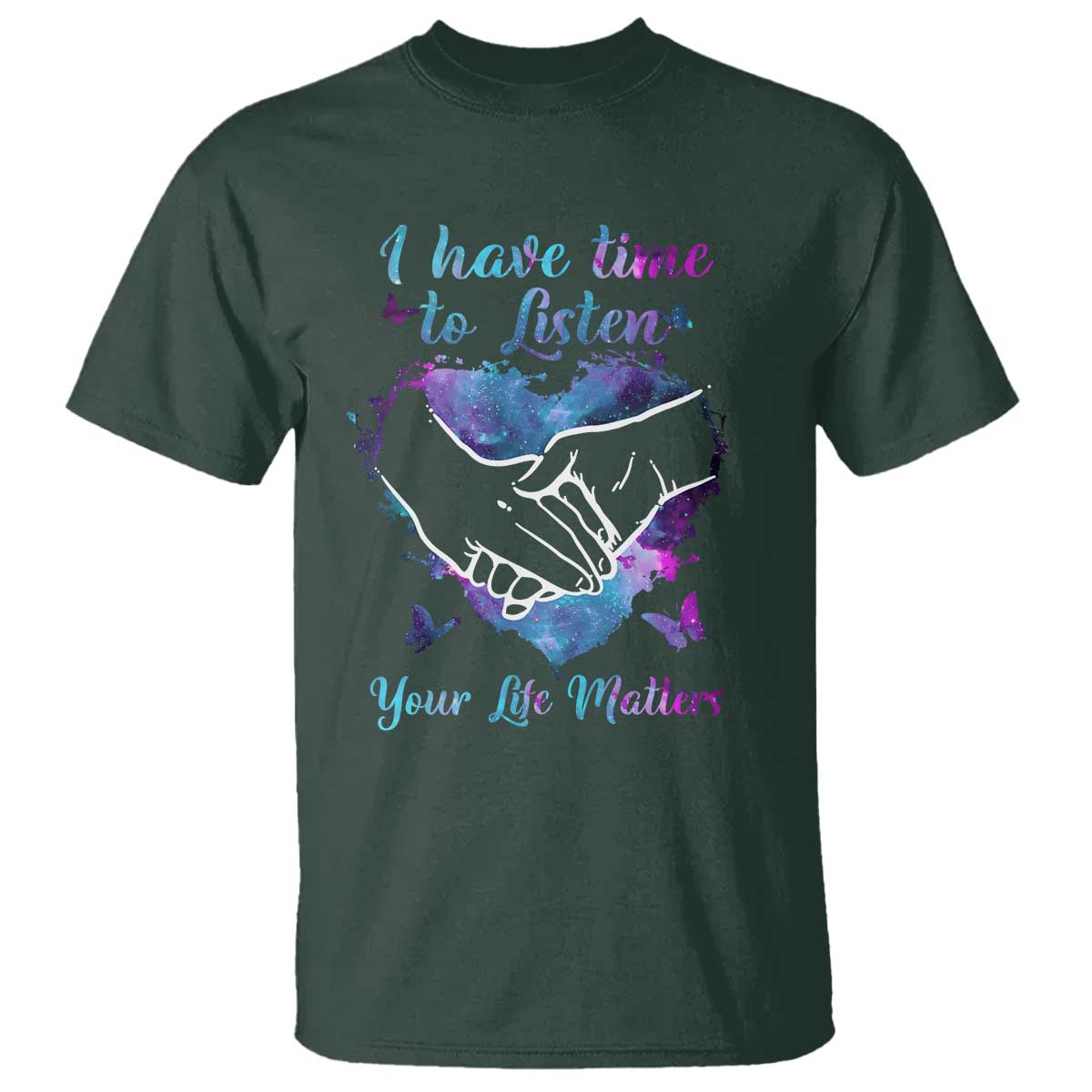 Suicide Prevention Awareness T Shirt I Have Time To Listen Your Life Matters Heart Holding Hand - Wonder Print Shop