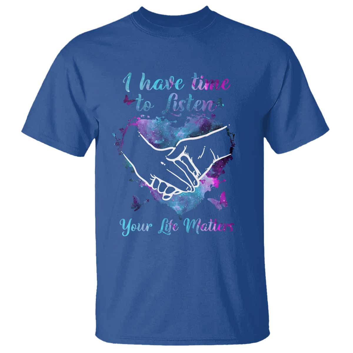 Suicide Prevention Awareness T Shirt I Have Time To Listen Your Life Matters Heart Holding Hand - Wonder Print Shop