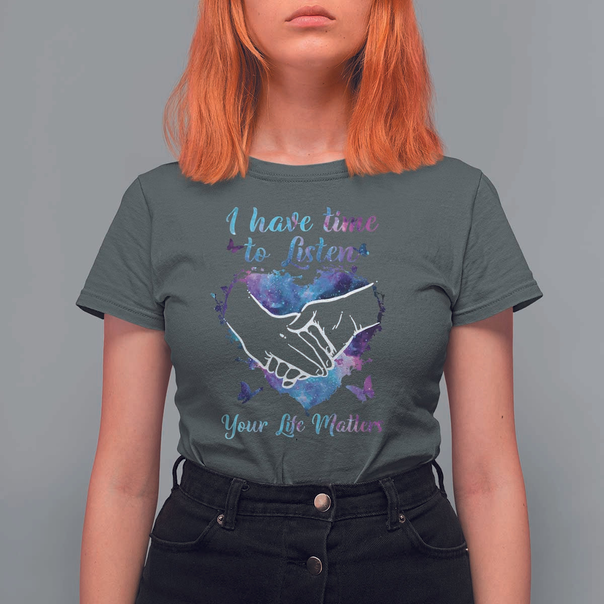 Suicide Prevention Awareness T Shirt For Women I Have Time To Listen Your Life Matters Heart Holding Hand - Wonder Print Shop